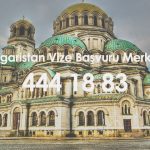 Bulgaristan Vize Randevusu Nasıl Yapılır?
